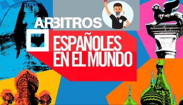 NUESTROS ARBITROS ESPAÑOLES SIGUEN VIAJANDO POR EL MUNDO