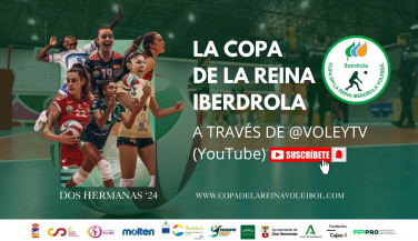 Sigue la Copa de SM la Reina Iberdrola 2024 a través de @voleytv (YouTube)